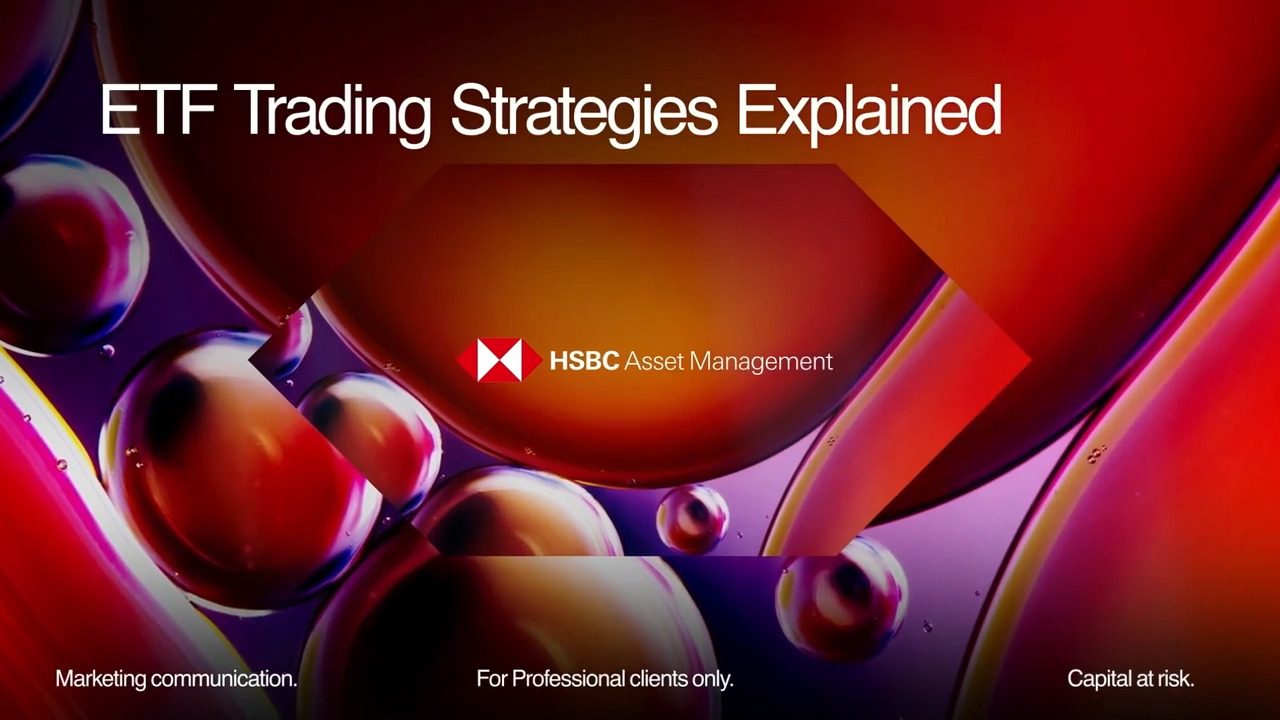  HSBC ETF Strategies Explained
